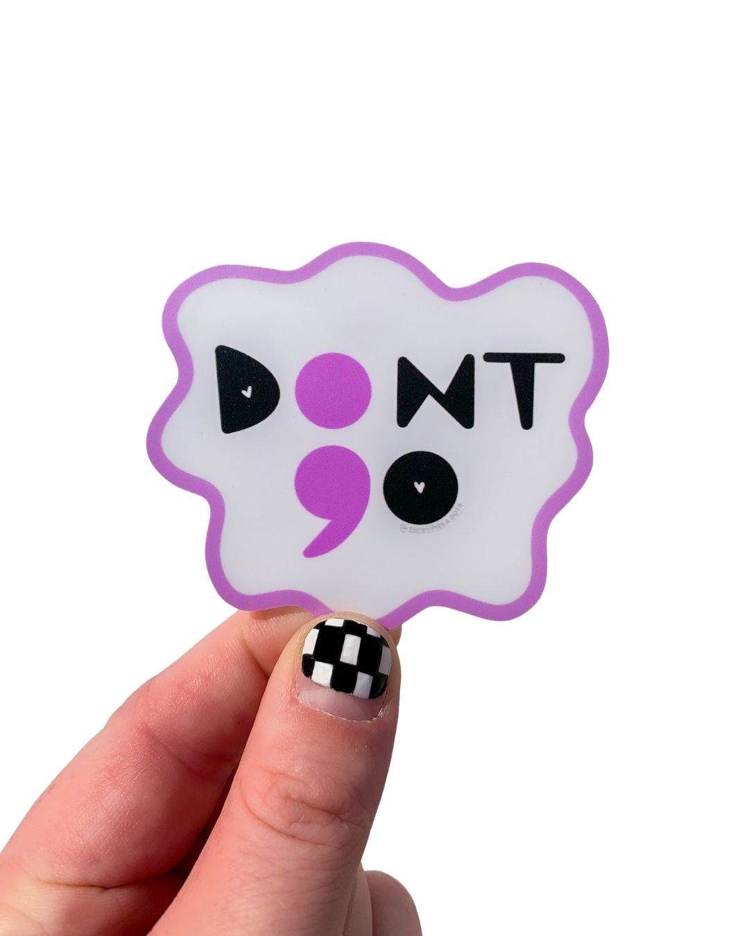 Don't Go ; Semicolon Sticker